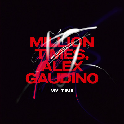 Million Times／アレックス・ガウディーノ