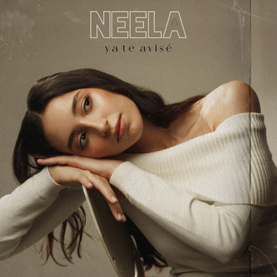 シングル/Ya Te Avise/Neela