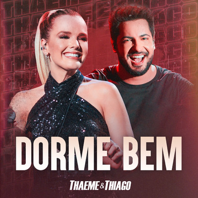 Dorme Bem (Ao Vivo)/Thaeme & Thiago