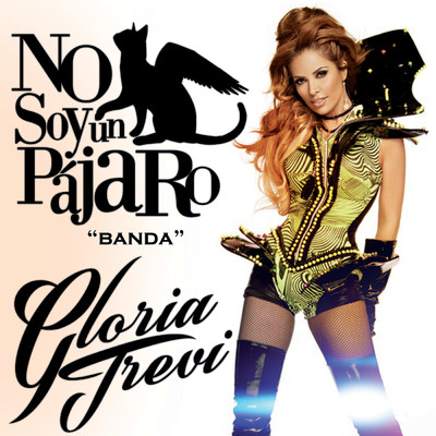 シングル/No Soy Un Pajaro (Banda Version)/Gloria Trevi