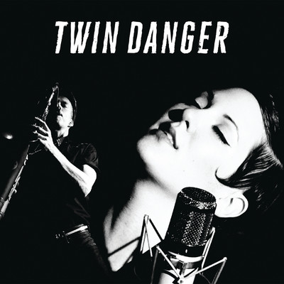 Twin Danger/ツイン・デンジャー