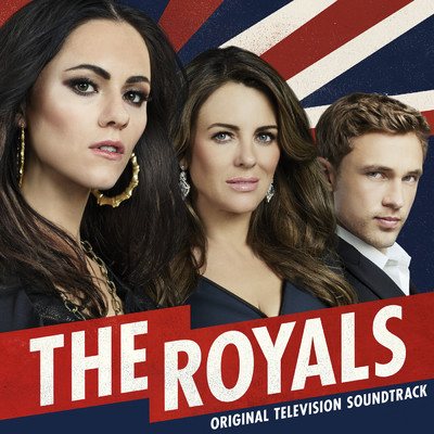 The Royals (Explicit) (Original Television Soundtrack)/Various Artists
