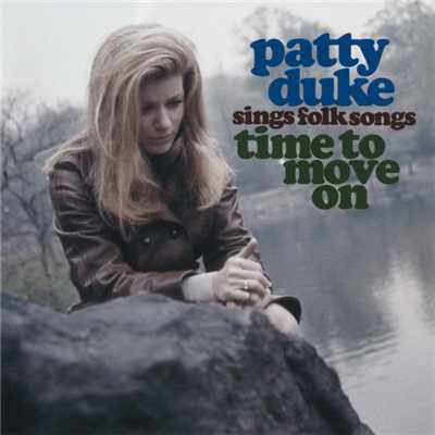 アルバム/Patty Duke Sings Folk Songs - Time To Move On/パティ・デューク