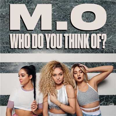 Who Do You Think Of？/M.O