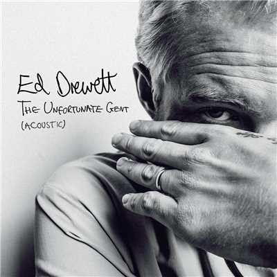 シングル/The Unfortunate Gent (Acoustic)/Ed Drewett