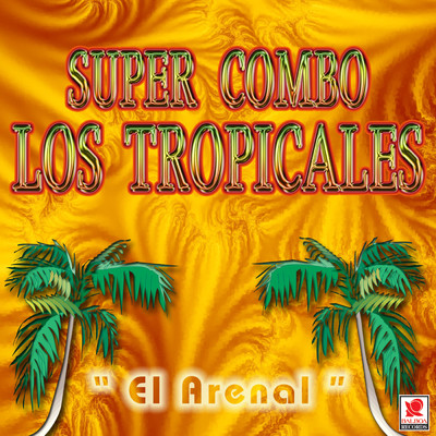 シングル/No Me Digan Nada/Super Combo Los Tropicales