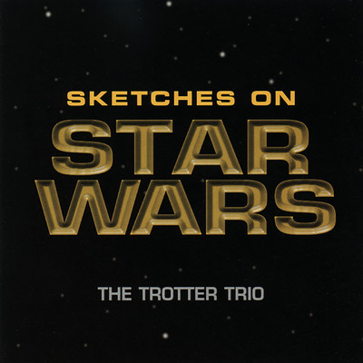 Han Solo And The Princess (From ”The Empire Strikes Back”)/The Trotter Trio
