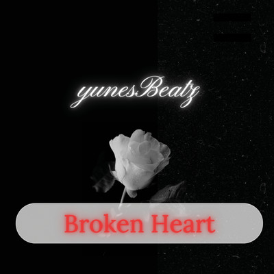 Broken Heart/yunesBeatz.