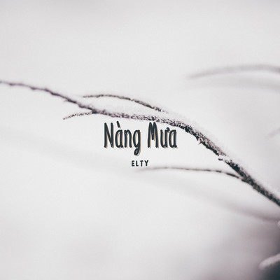 シングル/Nang Mua (Beat)/Elty