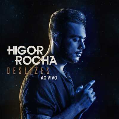 Deslizes (Ao vivo)/Higor Rocha