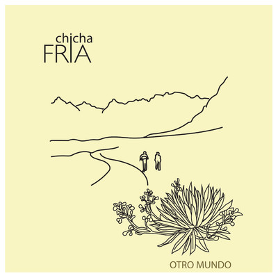 シングル/Otro Mundo/Chichafria