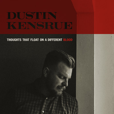 アルバム/Thoughts That Float on a Different Blood/Dustin Kensrue