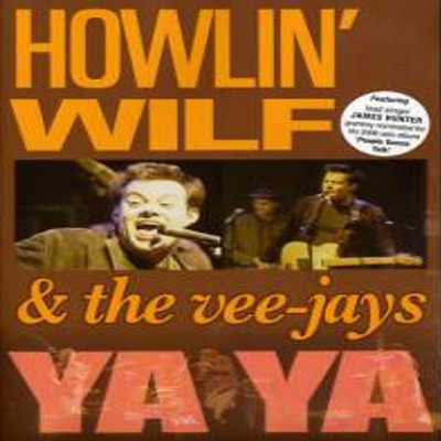 I Know You Don't Love Me/Howlin Wilf & The Veejays