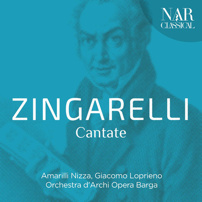 Niccolo Antonio Zingarelli - Cantate/Various Artists