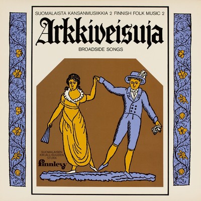 Suomalaista kansanmusiikkia 2: Arkkiveisuja/Various Artists