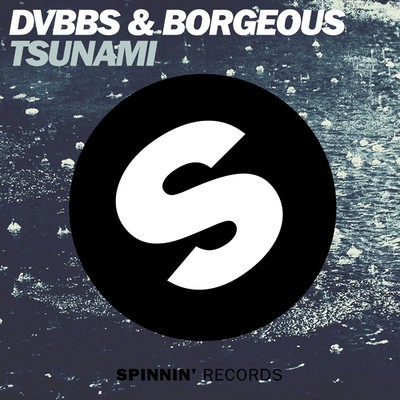 シングル/Tsunami (Radio Edit)/DVBBS & Borgeous