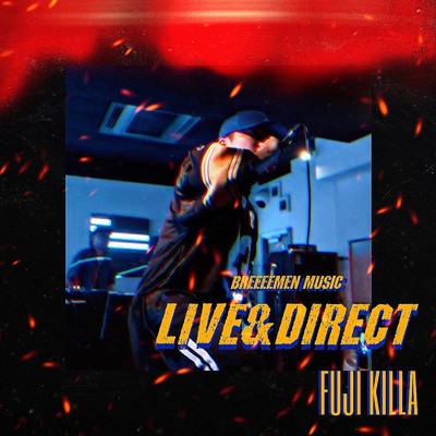 LIVE&DIRECT/藤KILLA