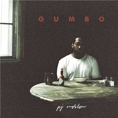 Everything's Gonna Be Alright (feat. BJ the Chicago Kid & The HamilTones)/PJ Morton