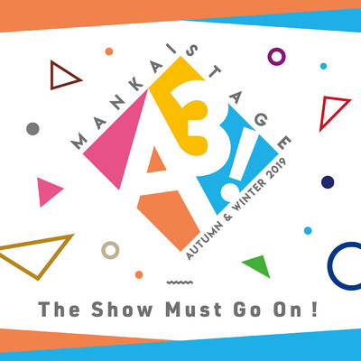 The Show Must Go On！/MANKAI STAGE『A3！』〜AUTUMN & WINTER 2019〜オールキャスト