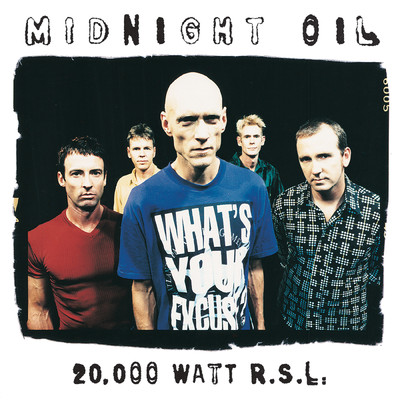 20000 Watt RSL - The Midnight Oil Collection/Midnight Oil