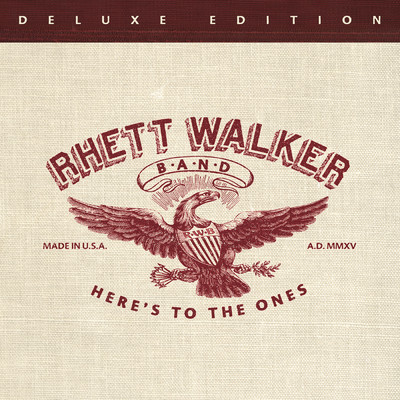Here's To The Ones (Deluxe Edition)/Rhett Walker Band