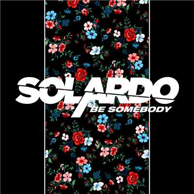 シングル/Be Somebody/Solardo