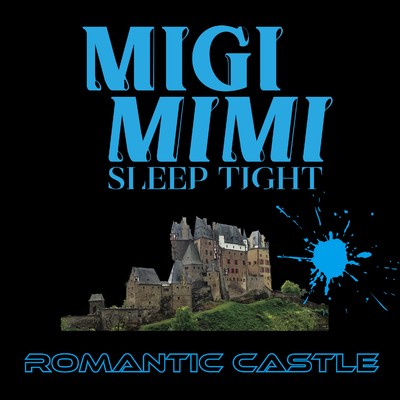 ROMANTIC CASTLE/Migimimi sleep tight