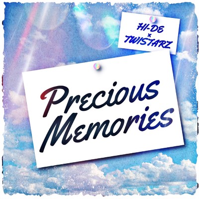 Precious Memories/HI-DE & TWISTARZ