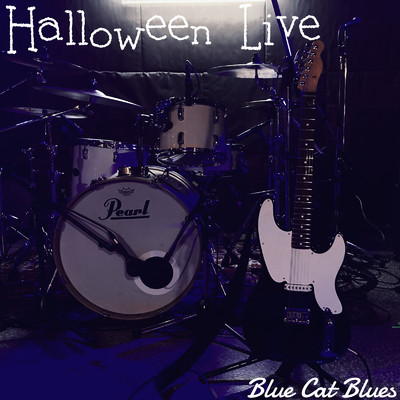 Halloween Live (Live at 新宿SUNFACE, 東京, 2022)/Blue Cat Blues