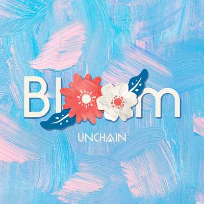 シングル/Bloom/UNCHAIN
