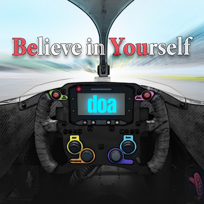 Believe In Yourself/doa