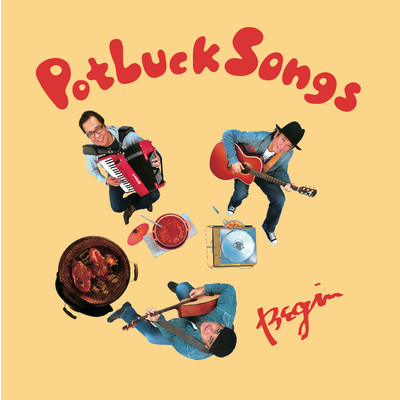アルバム/Potluck Songs/BEGIN