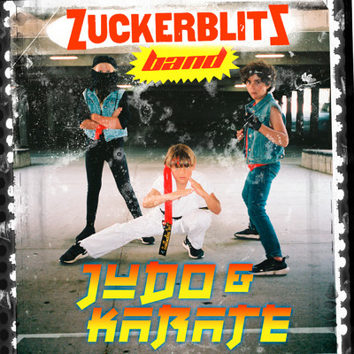 Judo & Karate/Zuckerblitz Band