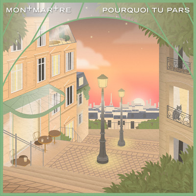 Pourquoi tu pars (featuring Felixita)/Montmartre