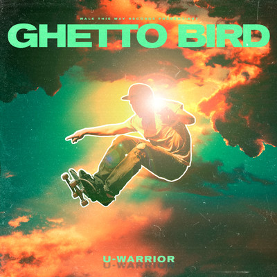 Ghetto Bird/U-WARRIOR