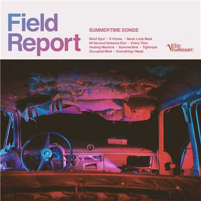 Never Look Back/Field Report