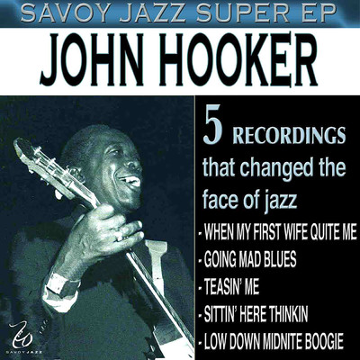 アルバム/Savoy Jazz Super EP: John Hooker/ジョン・リー・フッカー