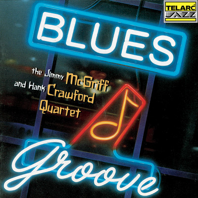 Frame For The Blues/Jimmy McGriff and Hank Crawford Quartet