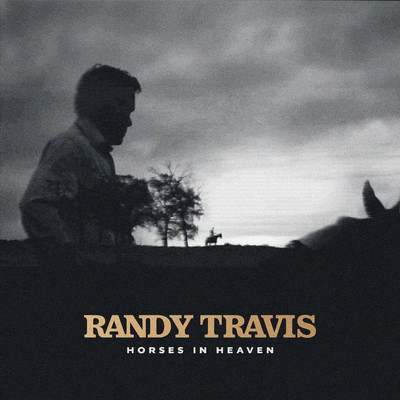 シングル/Horses In Heaven/Randy Travis