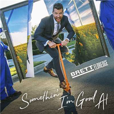 シングル/Somethin' I'm Good At/Brett Eldredge