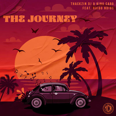 シングル/The Journey (feat. Ndibo Ndibs)/ThackzinDJ & King Caro