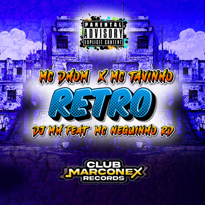 Retro (feat. MC Neguinho RD)/MC Dhom