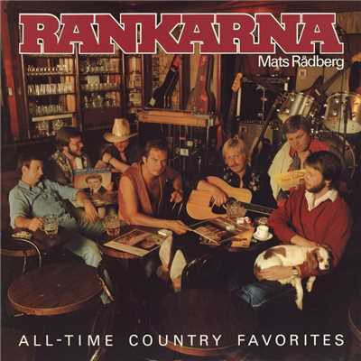 アルバム/All-Time Country Favorites/Mats Radberg & Rankarna
