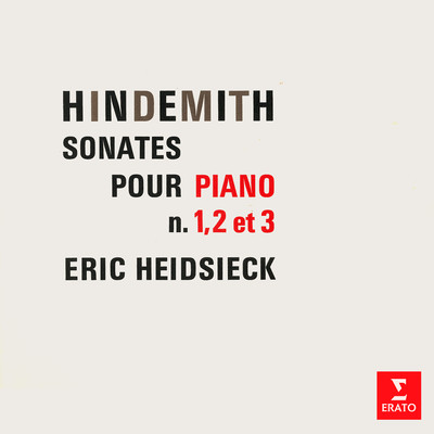 アルバム/Hindemith: Sonates pour piano Nos. 1, 2 & 3/Eric Heidsieck