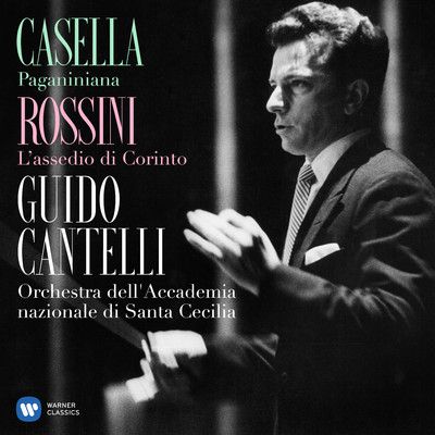 アルバム/Casella: Paganiniana, Op. 65 - Rossini: L'assedio di Corinto/Guido Cantelli