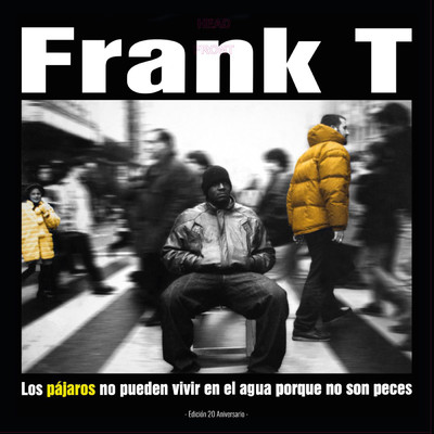 El tiempo de los intrusos (2018 Remaster)/Frank T