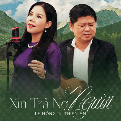 シングル/Xin Tra No Nguoi/Le Hong & Thien An