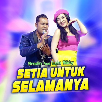 シングル/Setia Untuk Selamanya (feat. Lala Widy)/Brodin