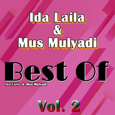 Best Of, Vol. 2/Ida Laila & Mus Mulyadi
