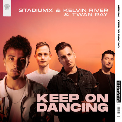 Keep On Dancing/Stadiumx & Kelvin River & Twan Ray
